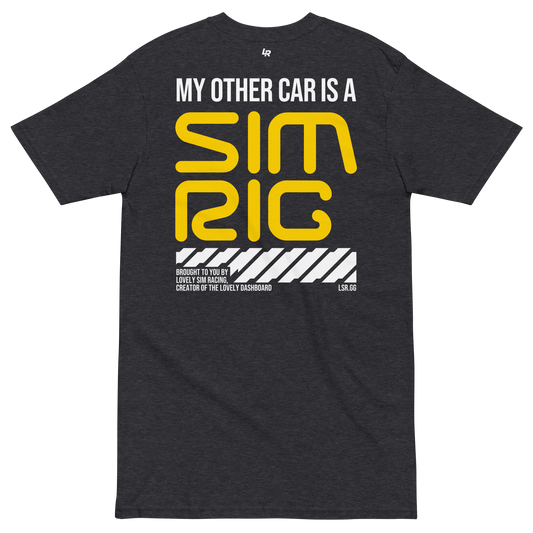 "My other car is a Sim Rig" Tee